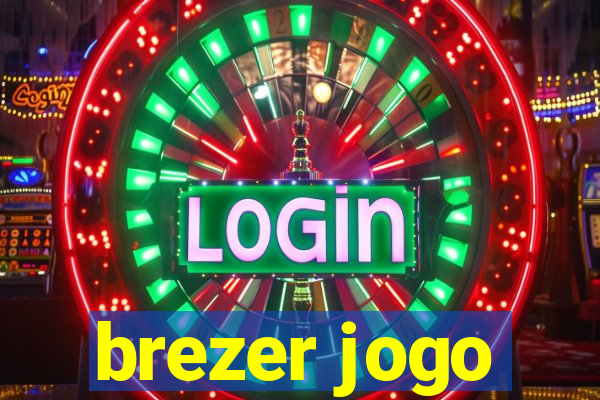 brezer jogo